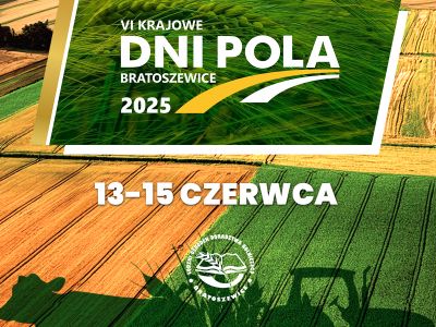 VI Krajowe Dni Pola Bratoszewice 2025