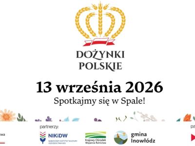 Dożynki Polskie w Spale już 13 września